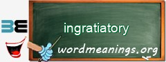 WordMeaning blackboard for ingratiatory